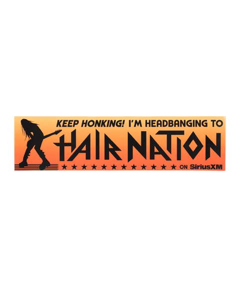 Banner with the text 'KEEP HONKING! I'M HEADBANGING TO HAIR NATION ON SiriusXM' and a silhouette of a guitarist on a yellow to orange gradient background.