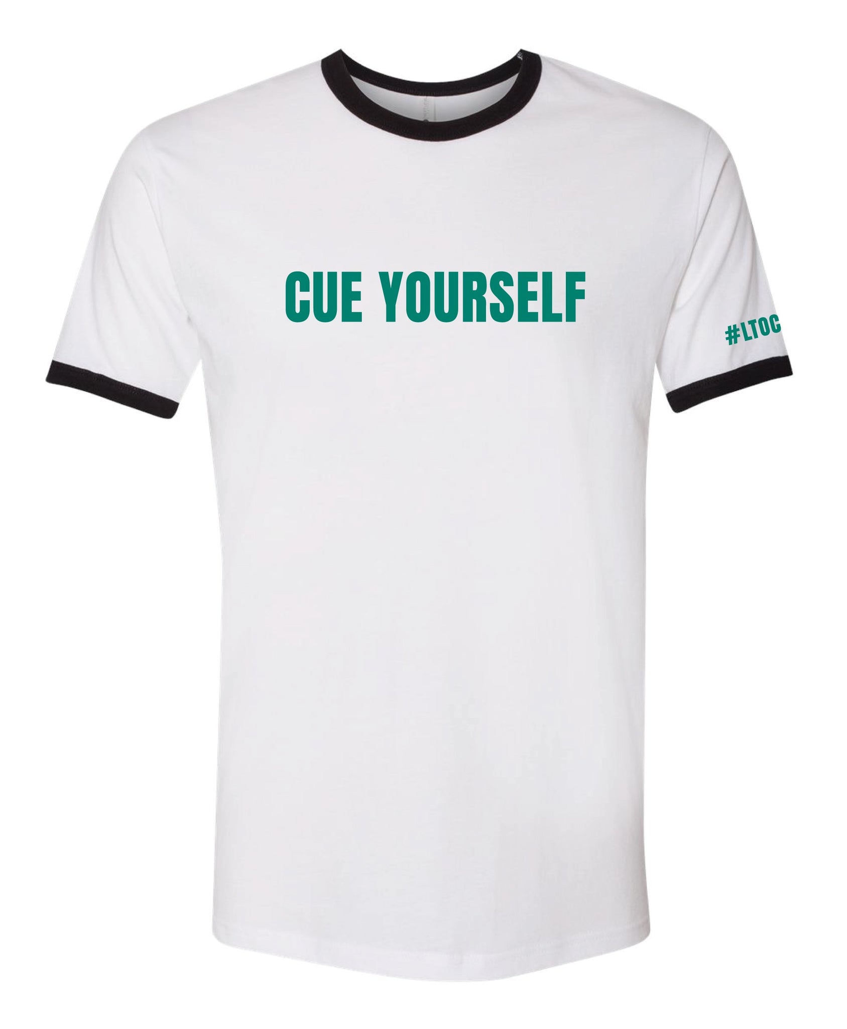 A white ringer t-shirt with black trim featuring the text 'CUE YOURSELF' in bold kelly green letters and the hashtag '#LTOC' on the sleeve.