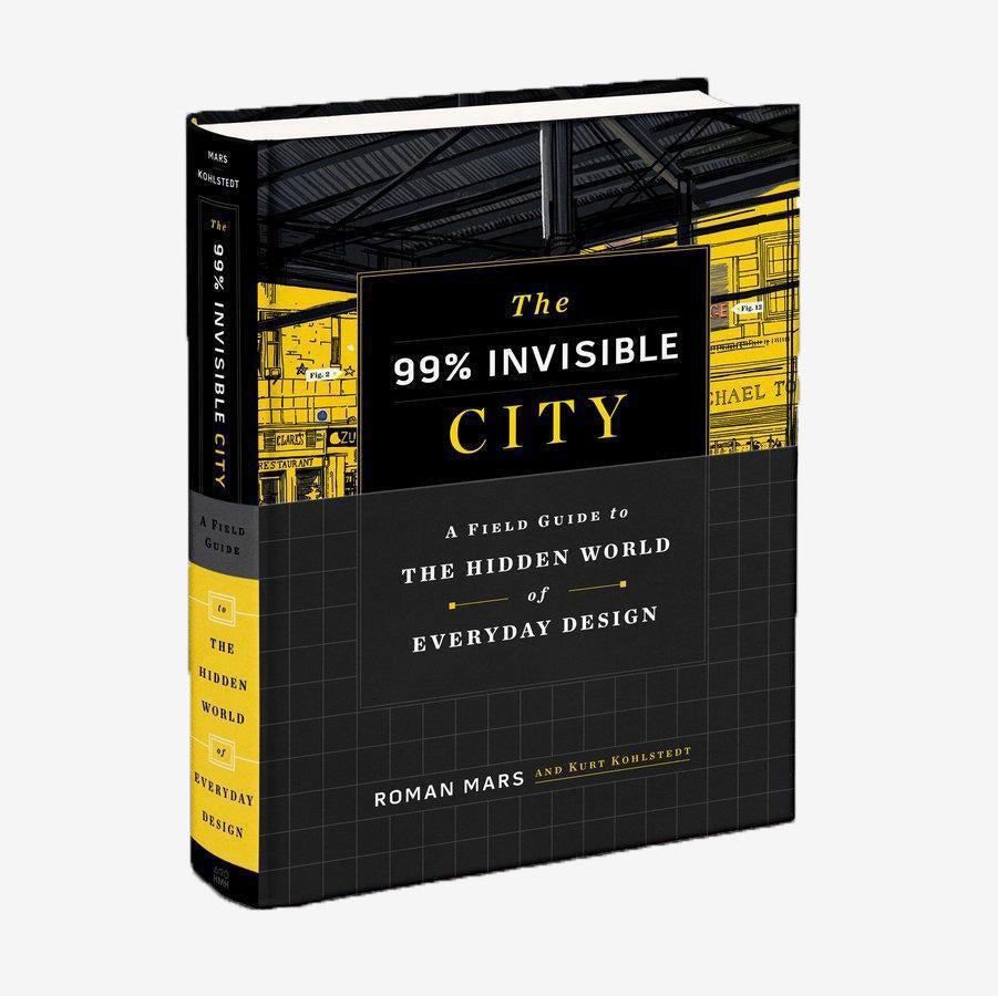 'The 99% Invisible City' book stood up, on a white background. 