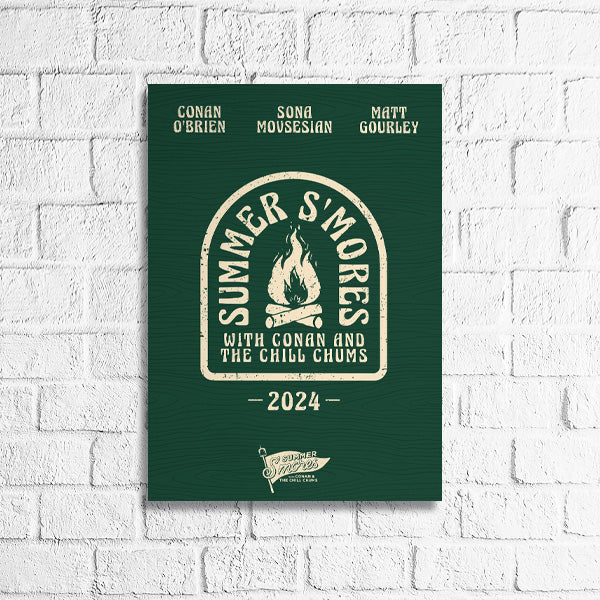 Green poster for 'Summer S'mores with Conan and the Chill Chums featuring Conan O'Brien, Sona Movsesian, and Matt Gourley' with a graphic of a campfire and the year 2024.'