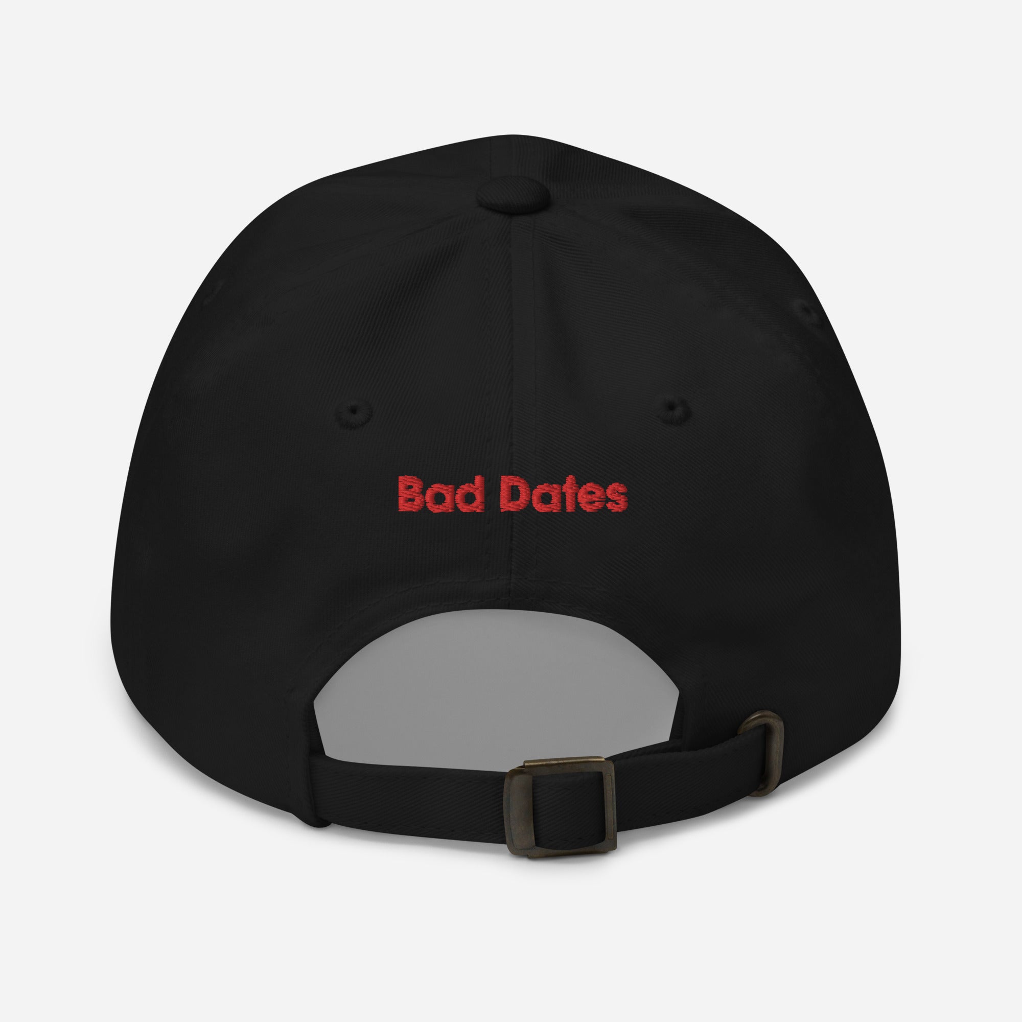 Black cap with red text that reads 'Bad Dates' on the back.