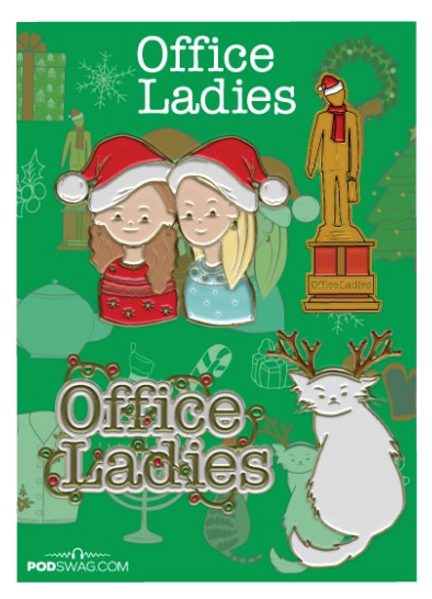 Illustrative enamel pins featuring the Office Ladies characters wearing Santa hats and festive clothing, the text 'Office Ladies,' a statue, and a cartoon cat with antlers, set against a green backing card with holiday-themed decorations.