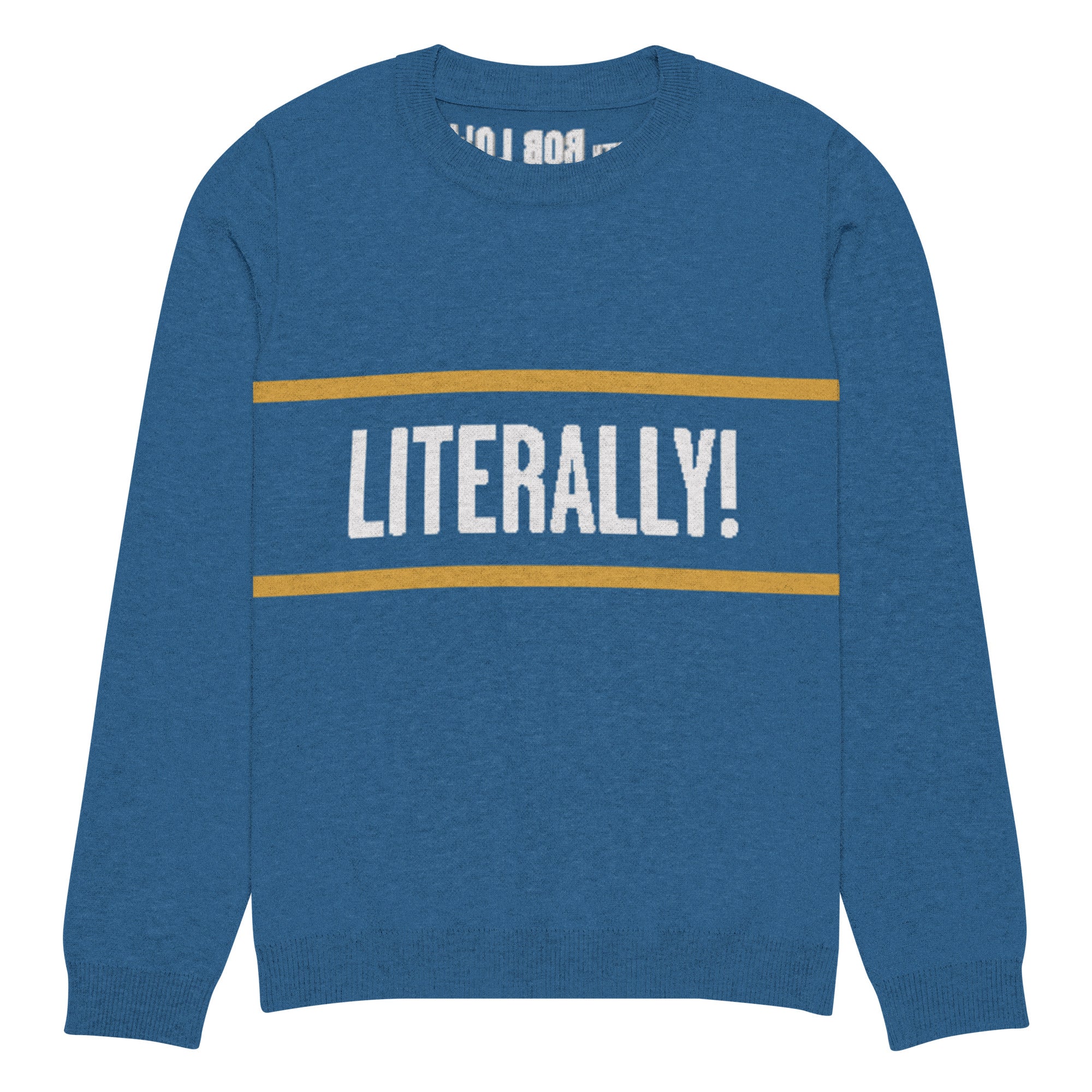 Front of blue sweater featuring the word 'LITERALLY!' in bold white letters, with a yellow horizontal stripe above and below the text.