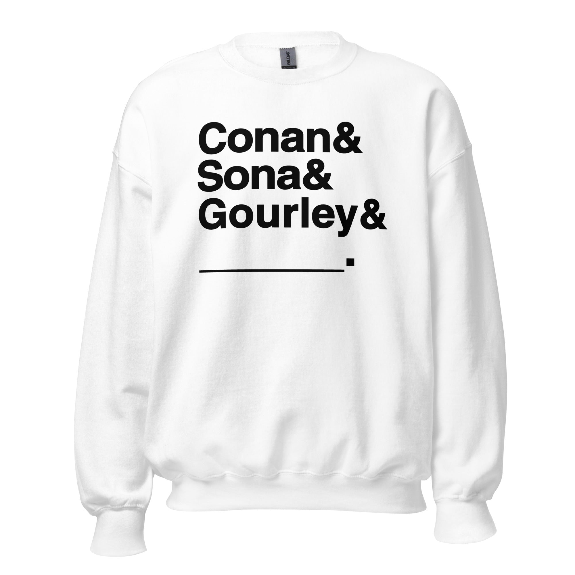 conan-o-brien-needs-a-friend-conan-sona-gourley-you-sweatshirt