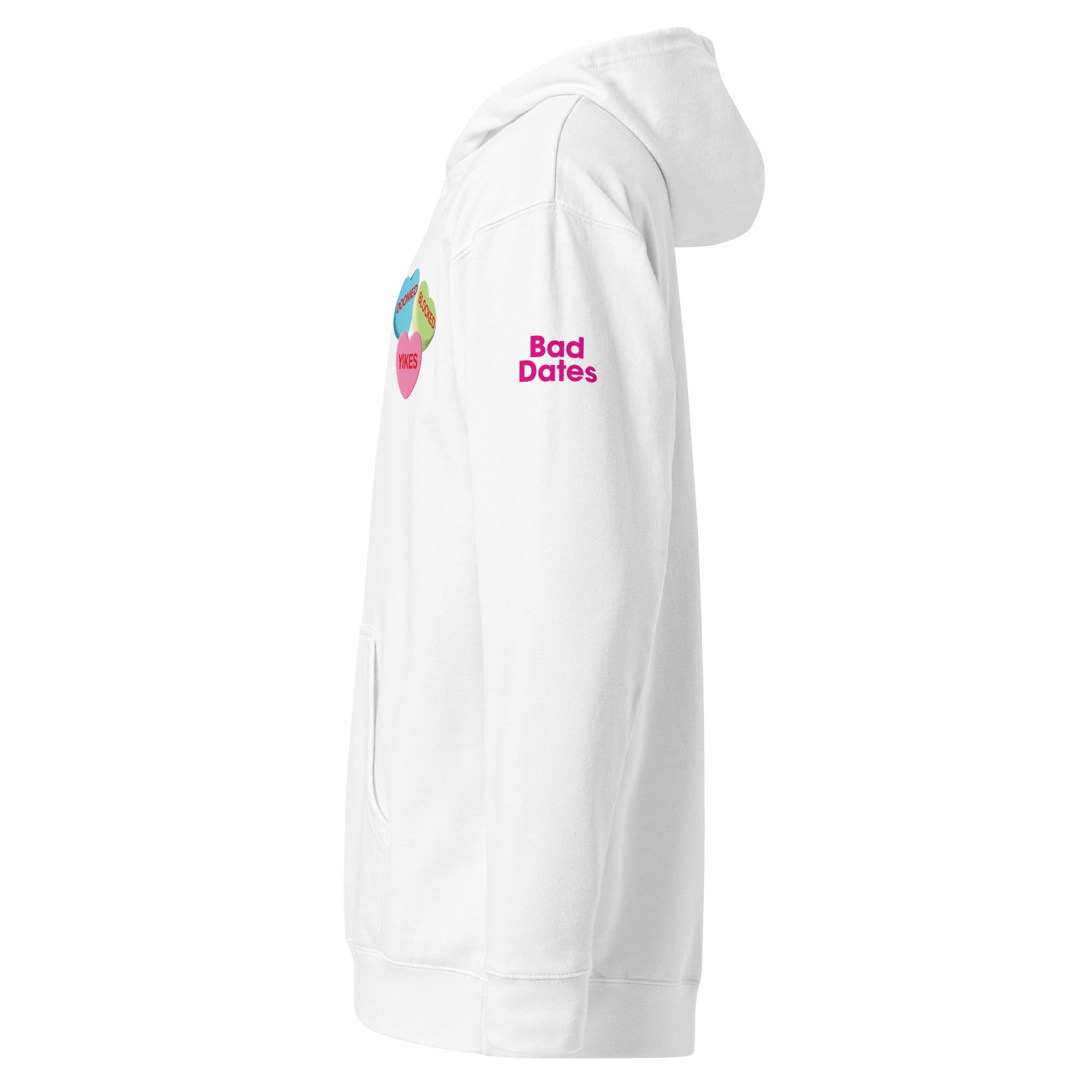 Side view of white hoodie featuring three colorful hearts on left chest and the text 'Bad Dates' in pink on the sleeve.