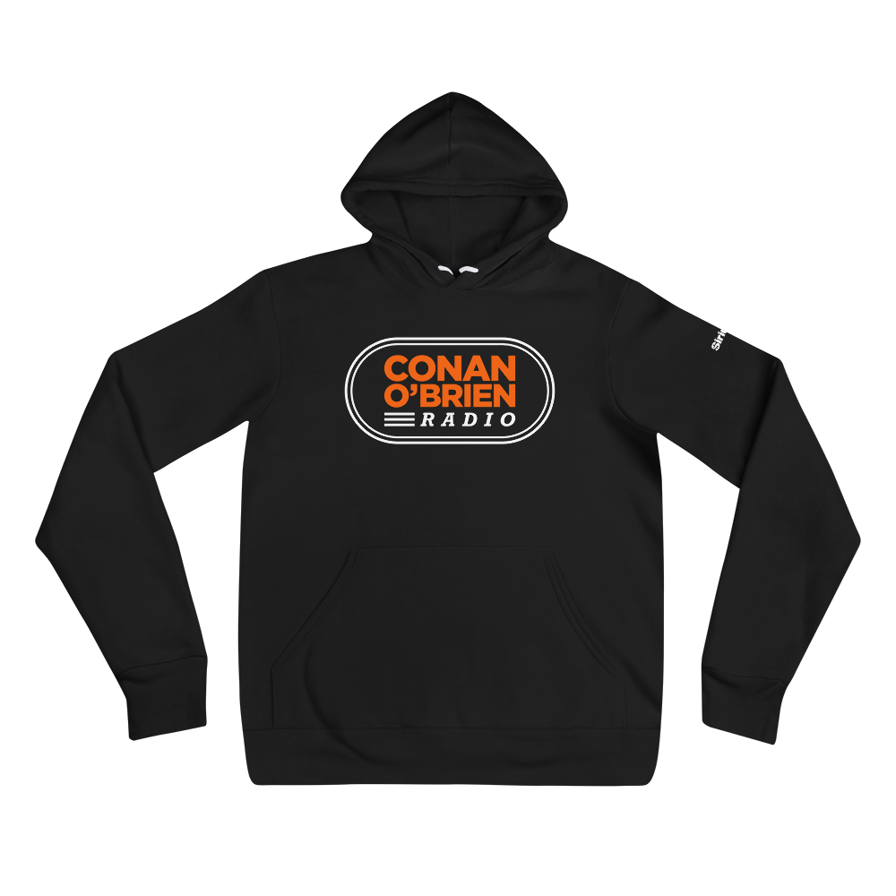 Black hoodie featuring 'CONAN O'BRIEN RADIO' text in orange and white, on black background.